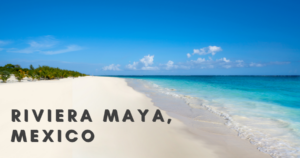Riviera Maya, Mexico-Best-Tropical-Vacation-Spots-Startelegram